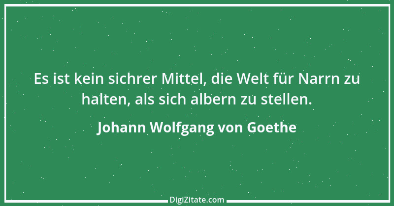 Zitat von Johann Wolfgang von Goethe 3539