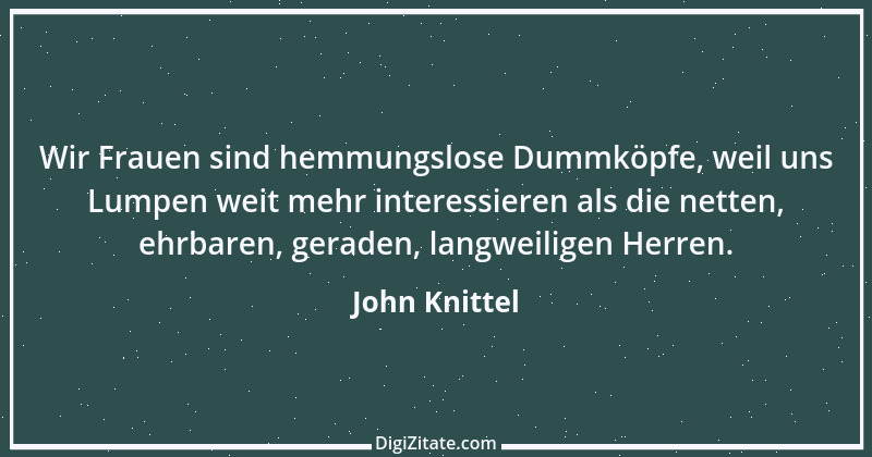 Zitat von John Knittel 115