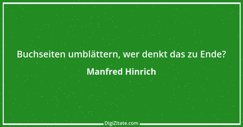 Zitat von Manfred Hinrich 1713