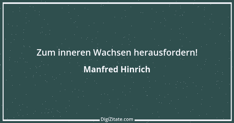 Zitat von Manfred Hinrich 713