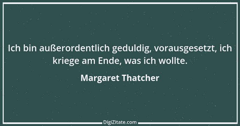 Zitat von Margaret Thatcher 11