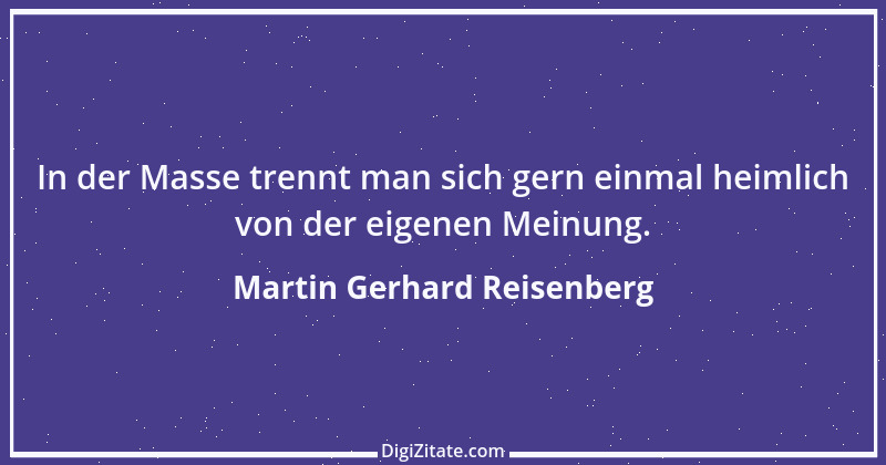 Zitat von Martin Gerhard Reisenberg 854