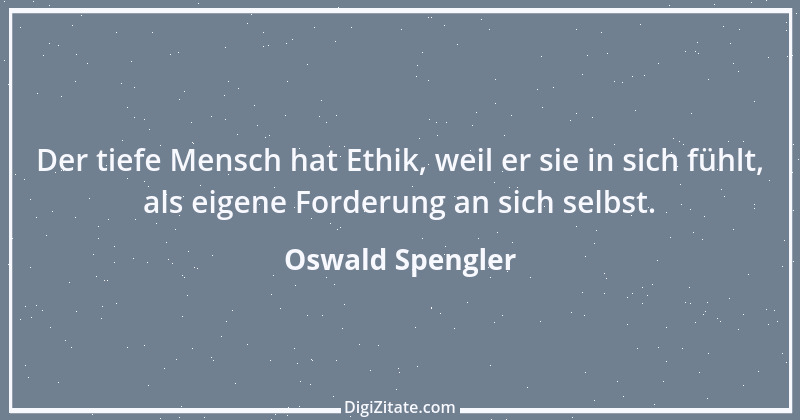 Zitat von Oswald Spengler 48