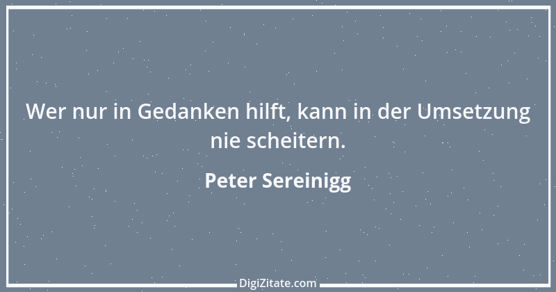 Zitat von Peter Sereinigg 24