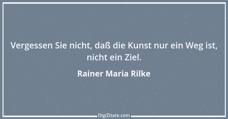 Zitat von Rainer Maria Rilke 84