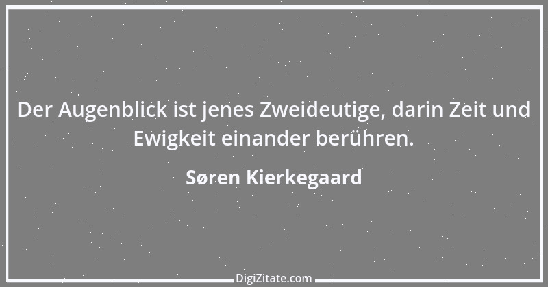 Zitat von Søren Kierkegaard 282