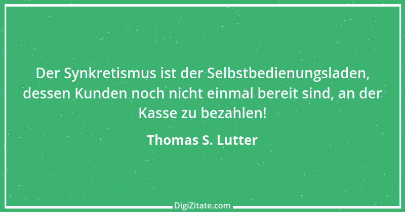 Zitat von Thomas S. Lutter 245