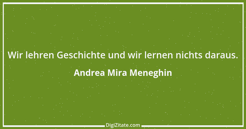 Zitat von Andrea Mira Meneghin 130