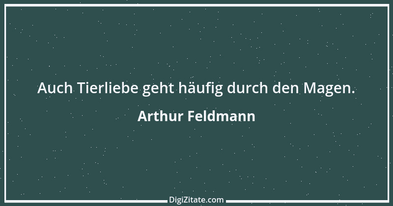 Zitat von Arthur Feldmann 48