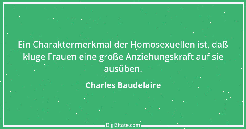 Zitat von Charles Baudelaire 125