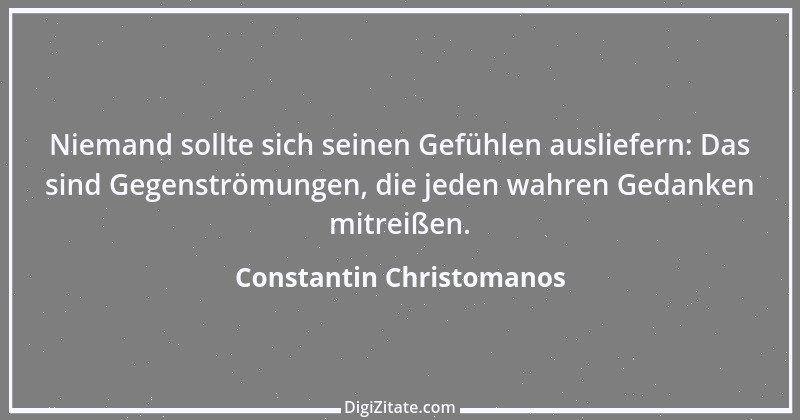 Zitat von Constantin Christomanos 1