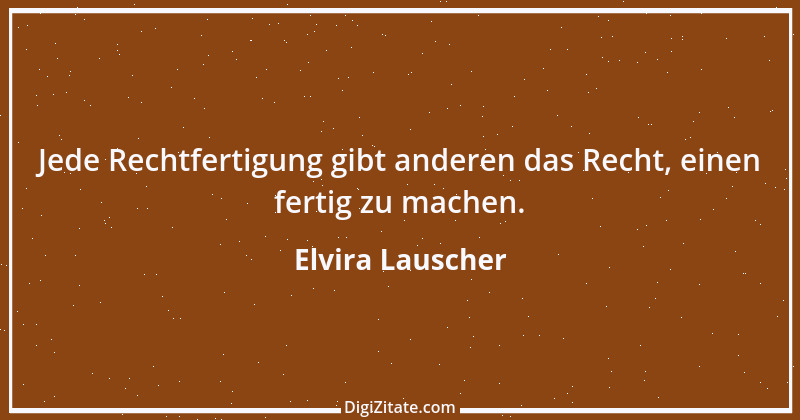 Zitat von Elvira Lauscher 24