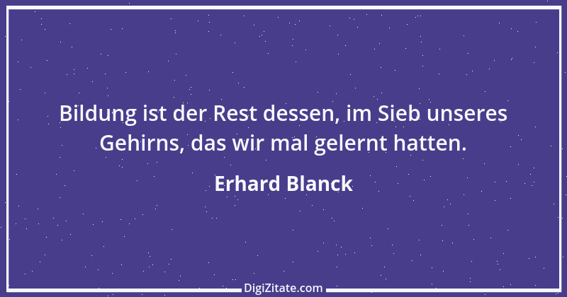 Zitat von Erhard Blanck 95