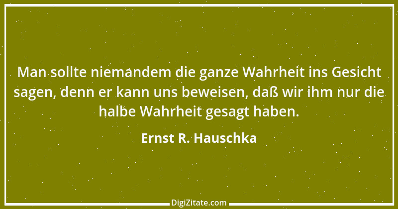 Zitat von Ernst R. Hauschka 196