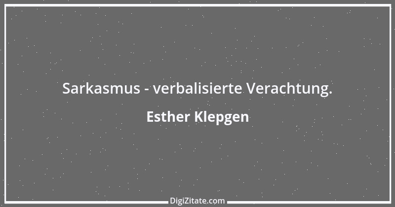 Zitat von Esther Klepgen 32