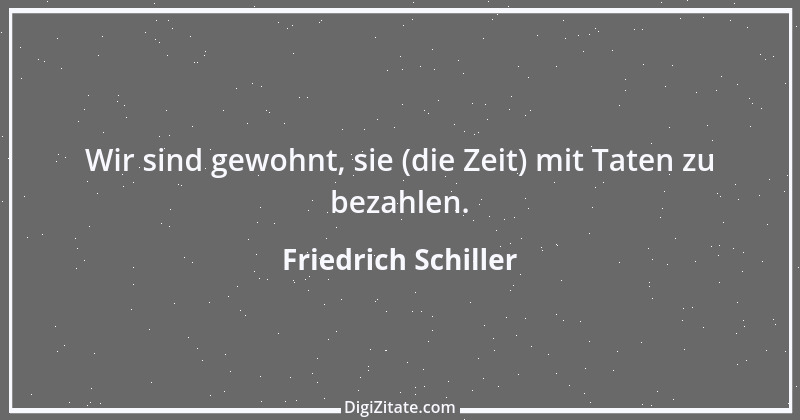 Zitat von Friedrich Schiller 1057