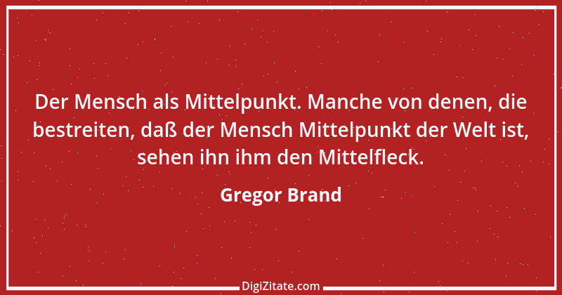 Zitat von Gregor Brand 430