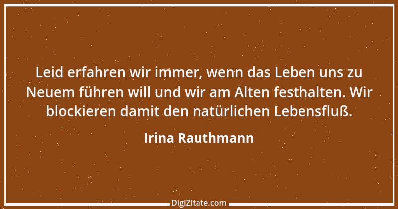 Zitat von Irina Rauthmann 67