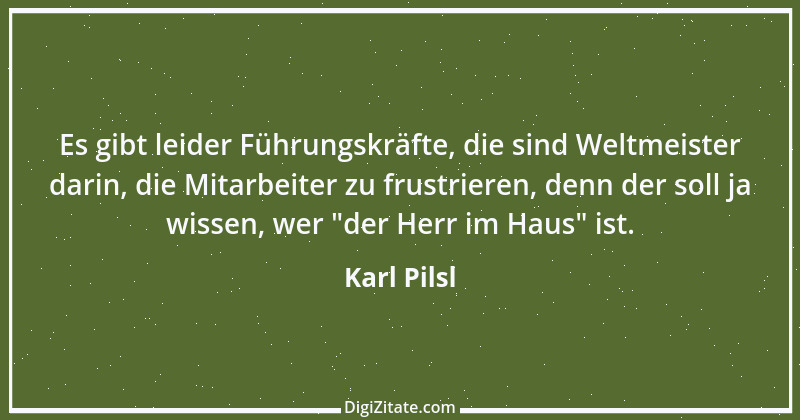 Zitat von Karl Pilsl 5