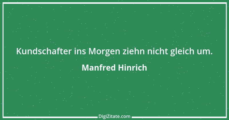 Zitat von Manfred Hinrich 3714