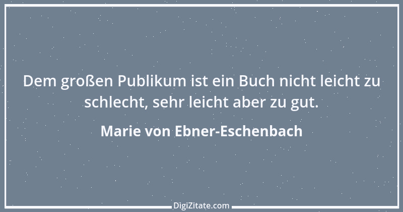 Zitat von Marie von Ebner-Eschenbach 508