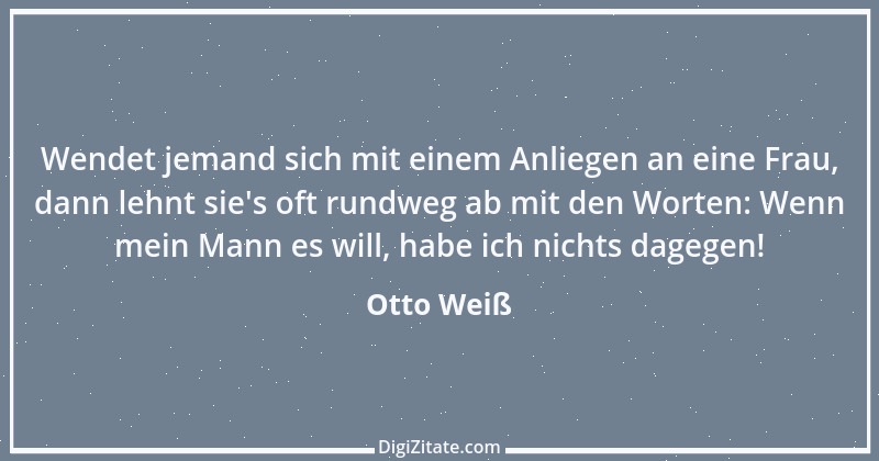 Zitat von Otto Weiß 409