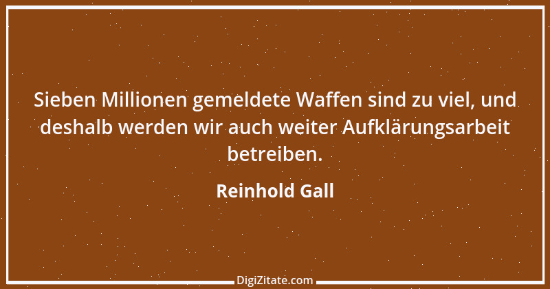 Zitat von Reinhold Gall 1