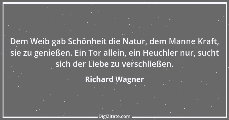 Zitat von Richard Wagner 50