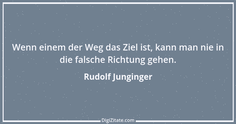 Zitat von Rudolf Junginger 3