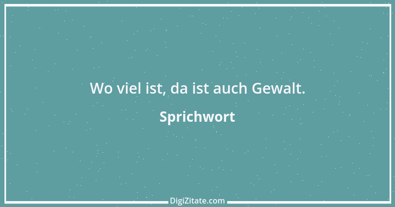 Zitat von Sprichwort 8532