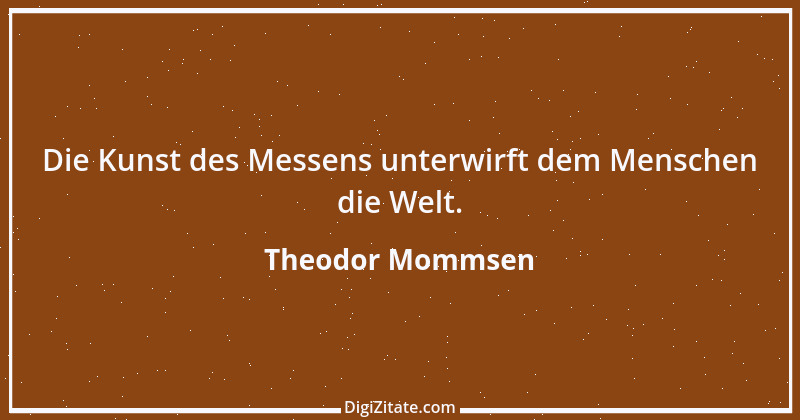 Zitat von Theodor Mommsen 10