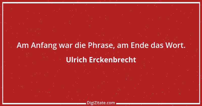 Zitat von Ulrich Erckenbrecht 43