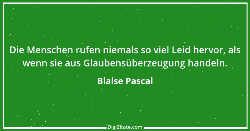 Zitat von Blaise Pascal 74