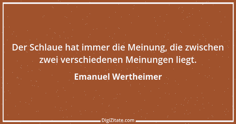 Zitat von Emanuel Wertheimer 616