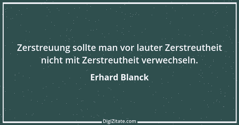 Zitat von Erhard Blanck 1096