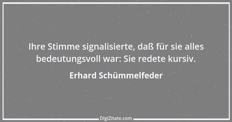 Zitat von Erhard Schümmelfeder 40