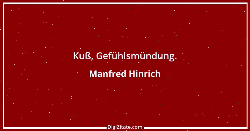 Zitat von Manfred Hinrich 1715