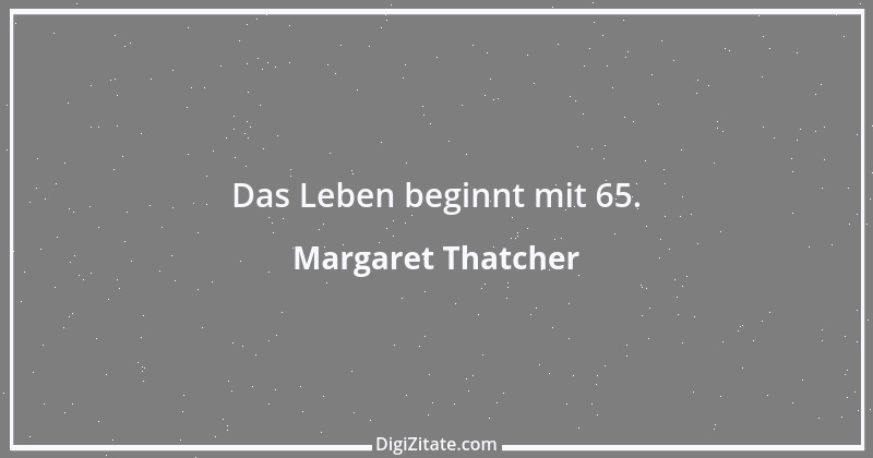 Zitat von Margaret Thatcher 13