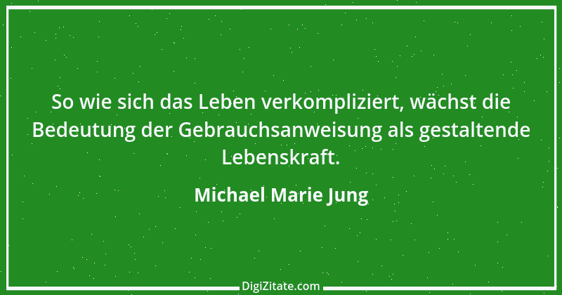 Zitat von Michael Marie Jung 108