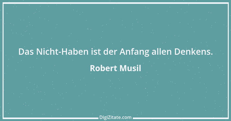 Zitat von Robert Musil 15