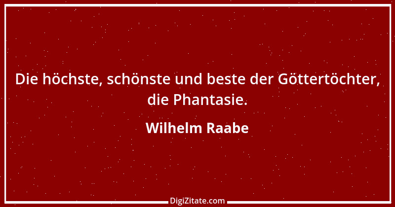 Zitat von Wilhelm Raabe 20