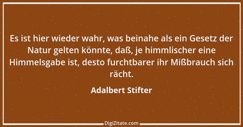 Zitat von Adalbert Stifter 116