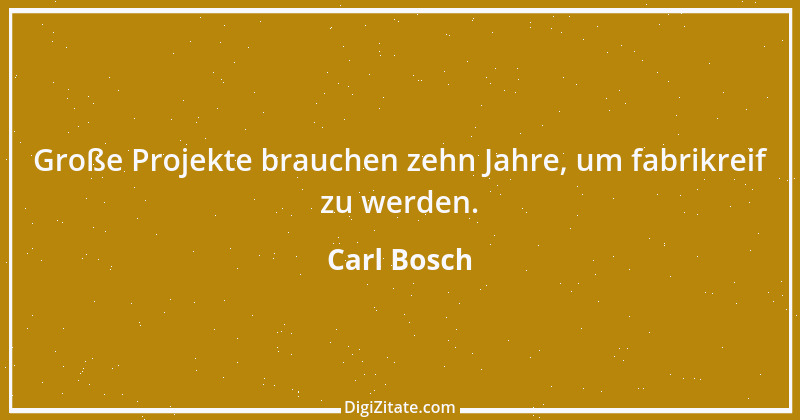 Zitat von Carl Bosch 2