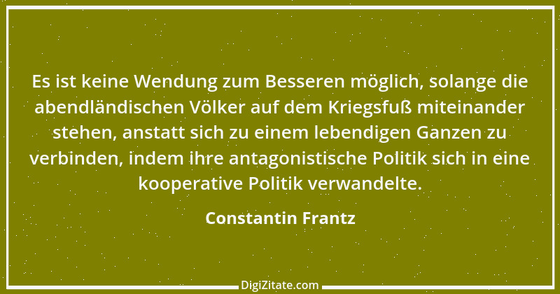 Zitat von Constantin Frantz 1