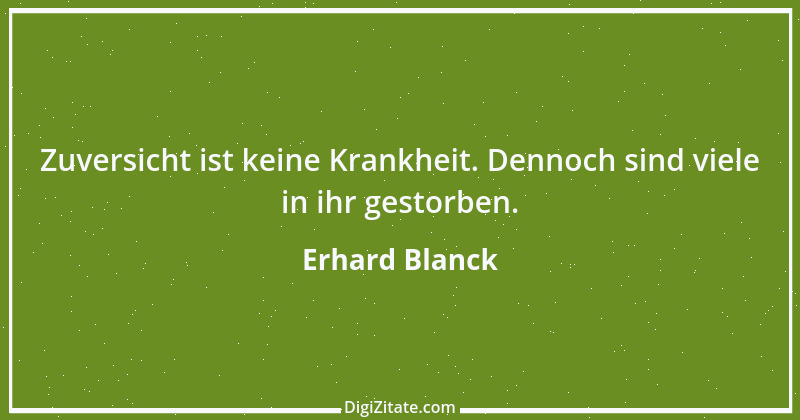 Zitat von Erhard Blanck 1097