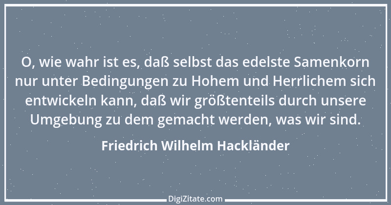 Zitat von Friedrich Wilhelm Hackländer 3