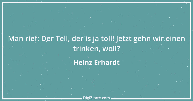 Zitat von Heinz Erhardt 20