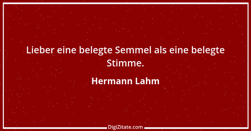 Zitat von Hermann Lahm 22