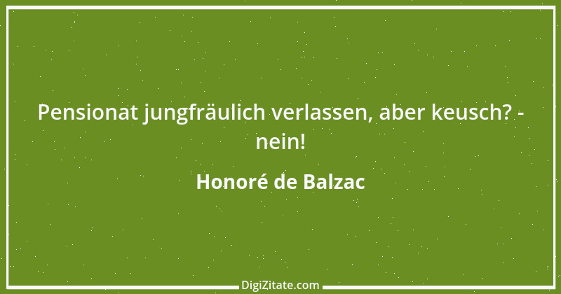 Zitat von Honoré de Balzac 671