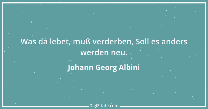 Zitat von Johann Georg Albini 1